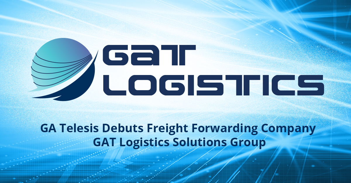 GA Telesis Debuts Freight Forwarding Company  GAT Logistics Solutions Group