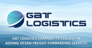 GAT Logistics Solutions Group Adds Ocean Freight  Forwarding Services as it Expands its Ecosystem